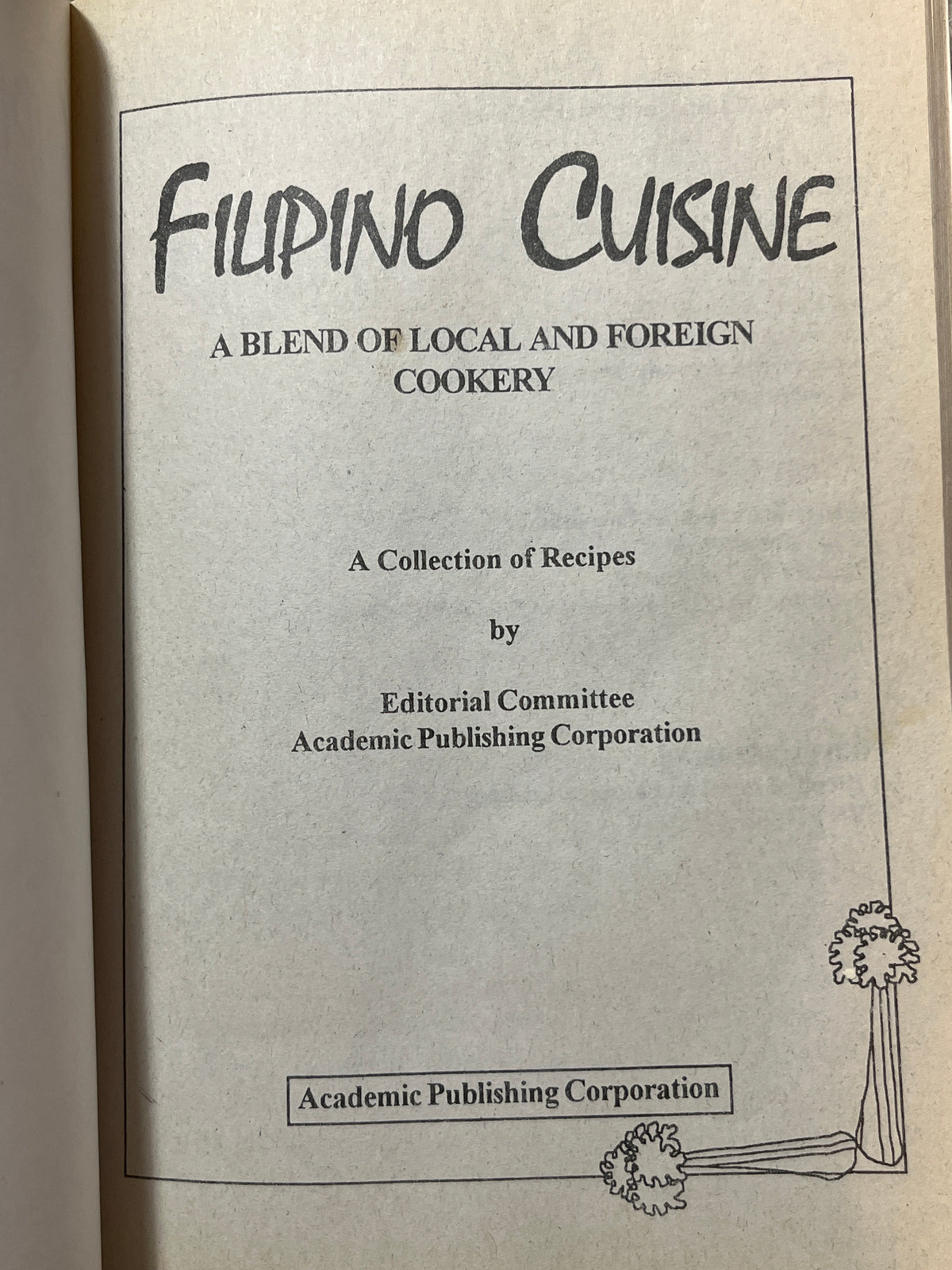 "Filipino Cuisine: A Blend of Local and Foreign Cookery" (2003)