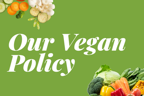 Our Vegan Policy