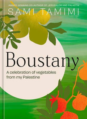 Cookbook cover titled Boustany by Sami Tamimi, celebrating Palestinian vegetables, featuring a painterly design with stylized tomatoes, leaves, and a white circle behind the title.
