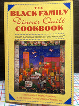 "The Black Family Dinner Quilt Cookbook" by Dorothy I. Height, President, & The National Council of Negro Women, Inc. (1994 First Fireside Edition)
