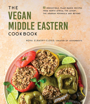 Cover of The Vegan Middle Eastern Cookbook: 60 Plant-Based Recipes featuring stuffed peppers, grape leaves, lime wedges, and herbs, authored by Noha Elbadry-Cloud.