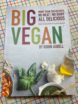 Big Vegan: More Than 350 Recipes, No Meat / No Dairy, All Delicious